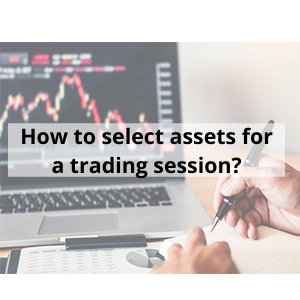 How to select assets for a trading session. Asset screener for MetaTrader 4/5 terminal