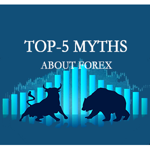 Top 5 myths about forex trading